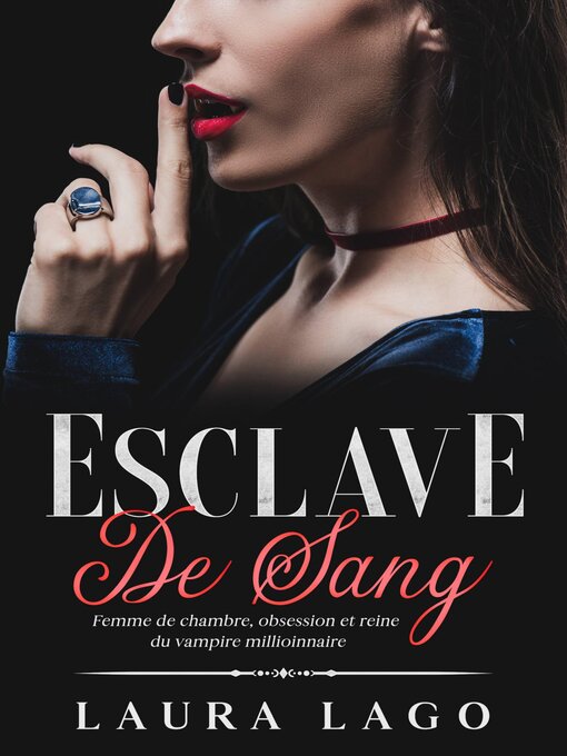 Title details for Esclave de sang by Laura Lago - Available